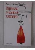 Morderstwo w Komitecie Centralnym