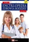 Wielka Encyklopedia Zdrowia Rodziny Od A Do Z