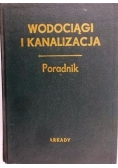 Wodociągi i kanalizacja. Poradnik