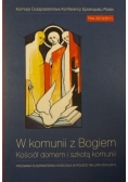 W komunii z Bogiem. Kościół domem i szkołą komunii