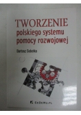 Tworzenie polskiego systemu pomocy rozwojowej