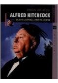 Alfred Hitchcock Życie w ciemności i pełnym świetle