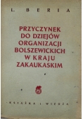 Przyczynek do dziejów organizacji bolszewickich w kraju zakaukaskim 1949 r