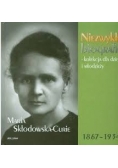 Niezwykłe biografie: Maria Skłodowska-Curie