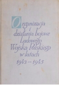 Organizacja i działania bojowe ludowego wojska Polskiego w latach 1943-1945, Tom II cz.1