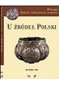 U źródeł Polski (do roku 1038)