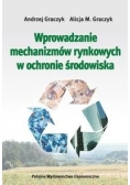 Wprowadzanie mechanizmów rynkowych w ochronie środowiska