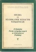 Studia o Stanisławie Ignacym Witkiewiczu