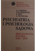 Psychiatria i psychologia sądowa Bibliografia polska 1945 1975