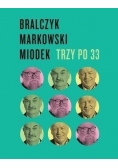 Trzy po 33