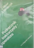Podręcznik traktorzysty operatora