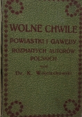 Wolne chwile powiastki i gawędy, 1910 r.