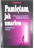 Pamiętam jak umarłem