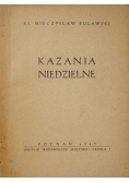 Kazania niedzielne, 1947 r.