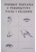Podmiot poznania z perspektywy nauki i filozofii