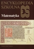 Encyklopedia szkolna Matematyka