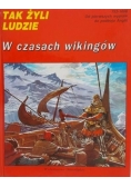 Tak żyli ludzie w Czasach wikingów