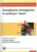 Zarzadzanie Strategiczne W Praktyce i Teorii