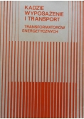 Kadzie wyposażenie i transport