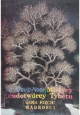 Mistycy i cudotwórcy Tybetu, część II