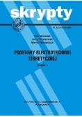Podstawy elektrotechniki teoretycznej. Część I