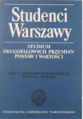 Studenci Warszawy. Studium długofalowych przemian postaw i wartości.