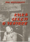 Kilka lekcji o teatrze