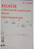 Relacje o zdarzeniach prawdziwych chociaż nieprawdopodobnych