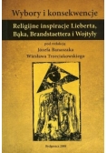 Wybory i konsekwencje Religijne inspiracje Liberta Bąka Brandstaettera i Wojtyły