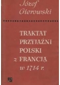 Traktat przyjaźni Polski z Francją w 1714r.