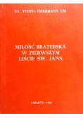Miłość braterska w pierwszym liście św. Jana