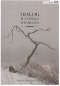 Dialog w żywiole wyobraźni