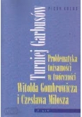 Problematyka ożsamości w twórczości Witolda Gombrowicza i Czesława Miłosza