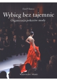 Wybieg bez tajemnic Organizacja pokazów mody