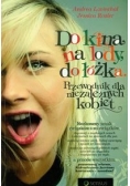 Do kina, na lody, do łóżka