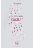 Nie przestawaj kochać