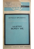 Ulster burzy się