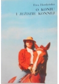 O koniu i jezdzie konnej