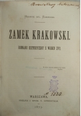 Zamek krakowski, 1875 r.