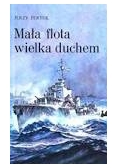 Mała flota wielka duchem