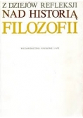 Z dziejów refleksji nad historią filozofii