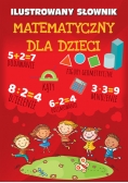 Ilustrowany słownik matematyczny dla dzieci