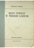 Akcja cywilna w procesie karnym