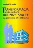 Transformacja w stosunkach rodziny i szkoły
