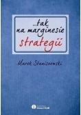 Tak na marginesie strategii