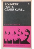 Żołnierz, poeta, czasu kurz…