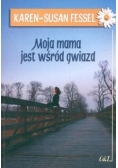 Moja mama jest wśród gwiazd
