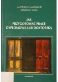 Jak przygotować pracę dyplomową lub doktorską