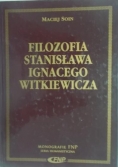Filozofia Stanisława Ignacego Witkiewicza