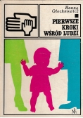 Pierwsze kroki wśród ludzi